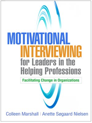 cover image of Motivational Interviewing for Leaders in the Helping Professions